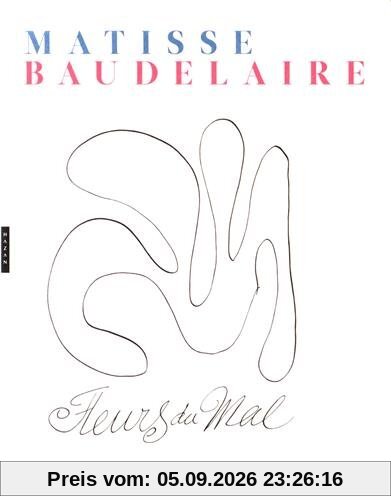Les fleurs du mal : Matisse, Baudelaire