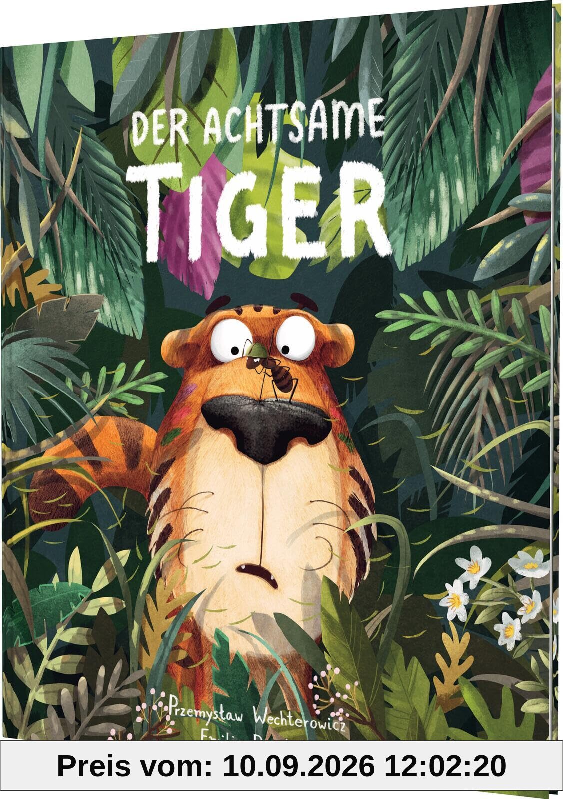 Der achtsame Tiger 1: Der achtsame Tiger: Vorbild in Sachen Achtsamkeit für Kinder (1)