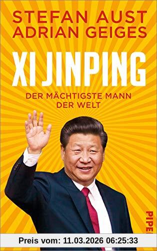 Stefan Aust Xi Jinping – Der Mächtigste Mann Der Welt
