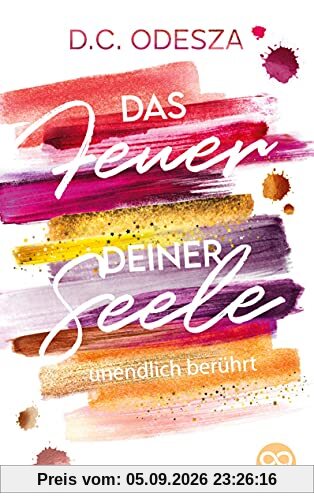 Das FEUER deiner SEELE: unendlich berührt