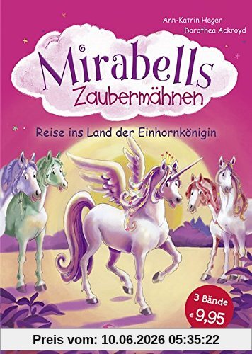 Mirabells Zaubermähnen - Reise ins Land der Einhornkönigin