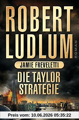 Die Taylor-Strategie: Roman (COVERT ONE, Band 11)