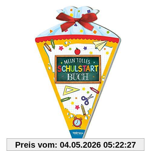 Trötsch Mein tolles Schultütenbuch Mein erster Schultag: Übungsheft Lernheft Ausmalbuch für die Grundschule und Einschulung