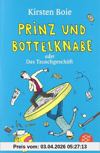 Prinz und Bottelknabe oder Das Tauschgeschäft