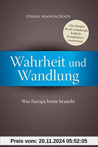 Wahrheit und Wandlung: Was Europa heute braucht