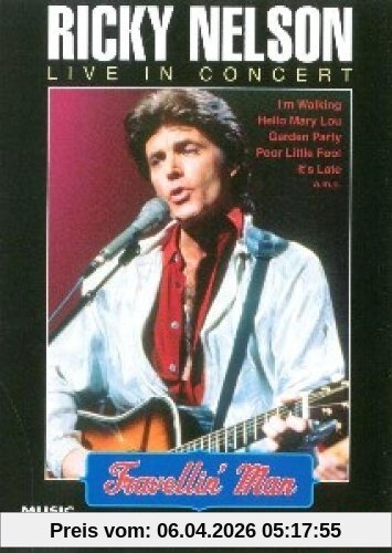 unbekannt Ricky Nelson - Travellin' Man, Live In Concert