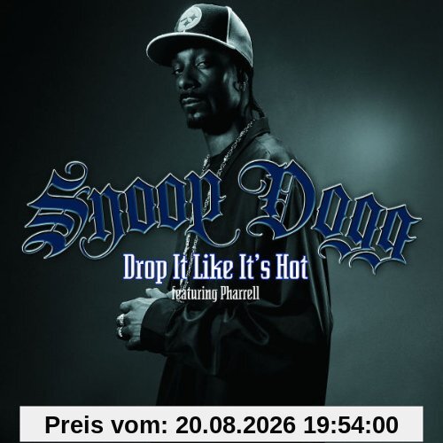 Snoop Dogg Feat.Pharrell Williams Drop It Like It'S Hot