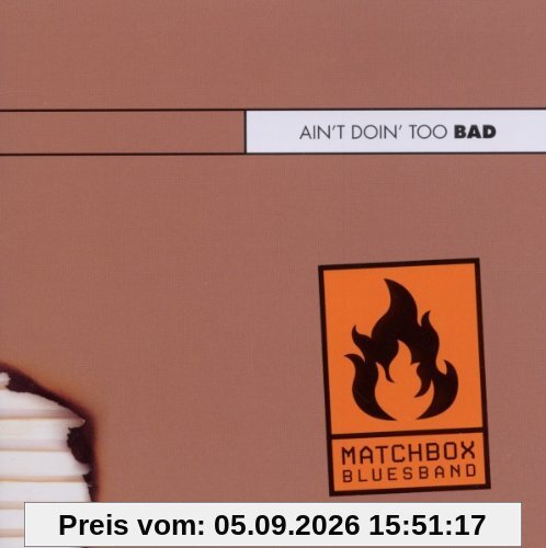 Ain't Doin' Too Bad-Live