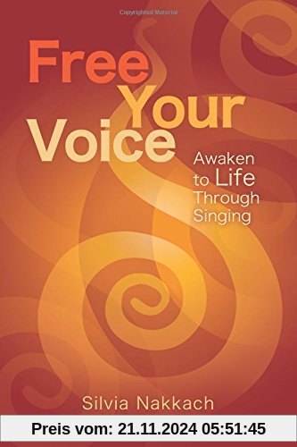 Free Your Voice: Awaken to Life Through Singing