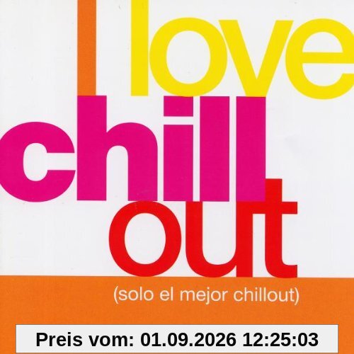 I Love Chill Out