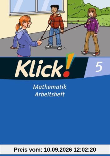Klick! Mathematik - Mittel-/Oberstufe - Östliche und westliche Bundesländer: 5. Schuljahr - Arbeitsheft