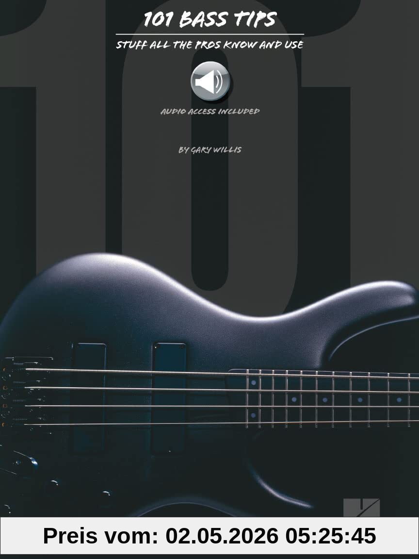 101 Bass Tips (Book, CD): Noten für Bass-Gitarre: Stuff All the Pros Know and Use (Bass builders)