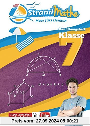 StrandMathe Übungsheft und Lernheft Klasse 7: Matheaufgaben der Schule üben, vertiefen, wiederholen - Lernvideos - Lösun