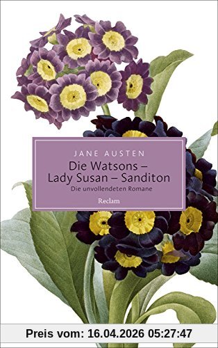 Die Watsons / Lady Susan / Sanditon: Die unvollendeten Romane (Reclam Taschenbuch)