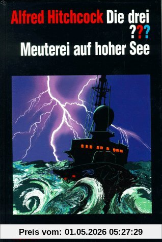 Die drei Fragezeichen und . . ., Meuterei auf hoher See