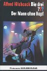 Bd.104 : Der Mann ohne Kopf