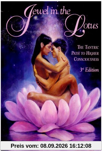 Jewel in the Lotus/The Tantric Path to Higher Consciousness