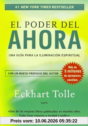 El poder del ahora : una guía para la iluminación espiritual (Perenne)