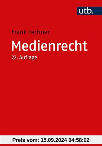 Medienrecht: Lehrbuch des gesamten Medienrechts unter besonderer Berücksichtigung von Presse, Rundfunk und Multimedia