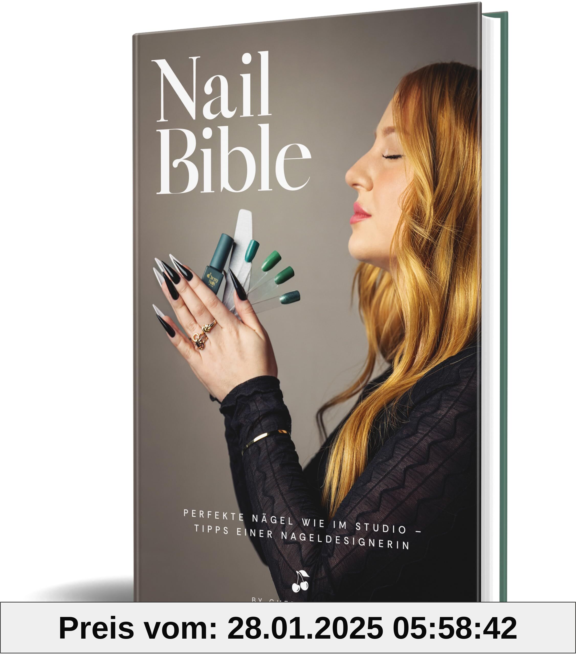 Nail Bible: Perfekte Nägel wie im Studio – Tipps einer Nageldesignerin von Cherry Nails