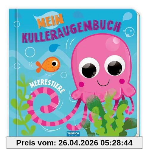 Trötsch Pappenbuch mit Kulleraugen Mein Kulleraugenbuch Meerestiere: Entdeckerbuch Beschäftigungsbuch Spielbuch
