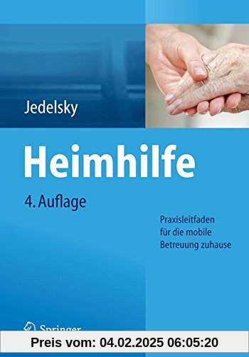 Heimhilfe: Praxisleitfaden für die mobile Betreuung zuhause