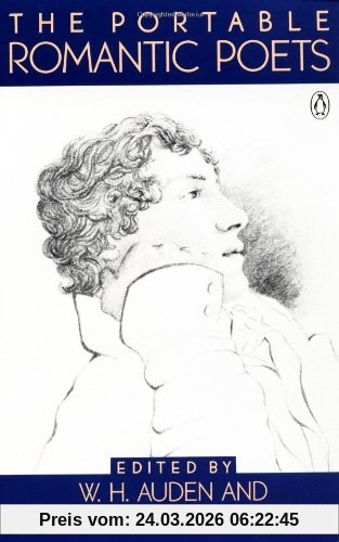 The Portable Romantic Poets: Romantic Poets: Blake to Poe (Portable Library, Band 4)