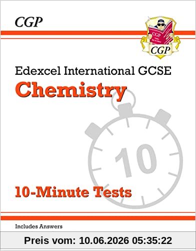 Edexcel International GCSE Chemistry: 10-Minute Tests (with answers) (CGP IGCSE Chemistry)