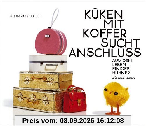 Küken mit Koffer sucht Anschluss. Aus dem Leben einiger Hühner.