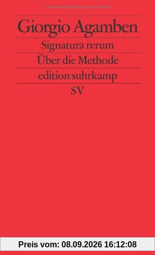 Signatura rerum: Zur Methode: Über die Methode (edition suhrkamp)