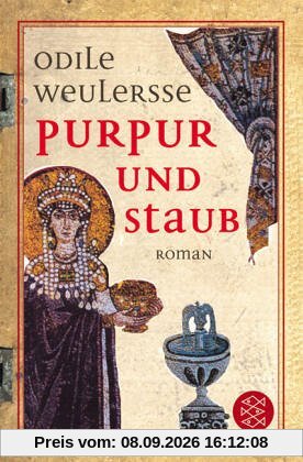 Purpur und Staub. Theodora, Kaiserin von Byzanz