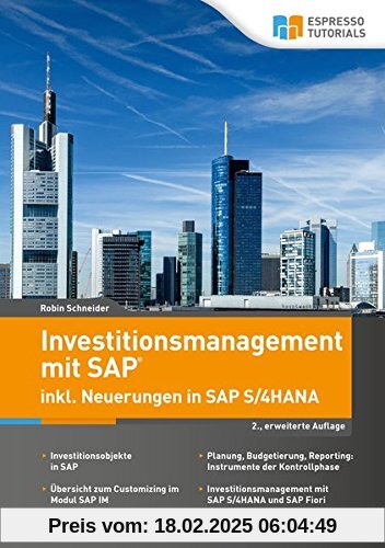 Investitionsmanagement mit SAP inkl. Neuerungen in SAP S/4HANA - 2., erweiterte Auflage