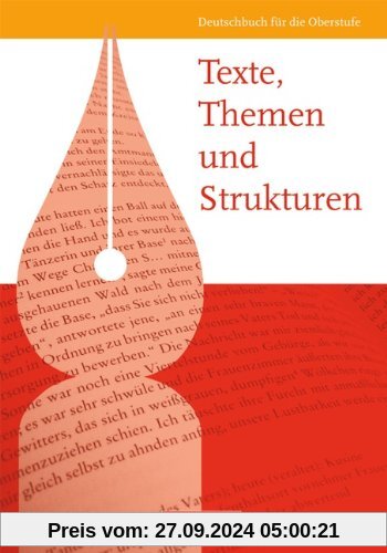 Texte, Themen und Strukturen - Allgemeine Ausgabe: Schülerbuch