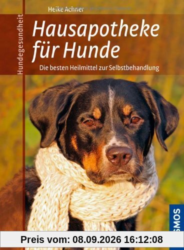 Hausapotheke für Hunde: Die besten Heilmittel zur Selbstbehandlung