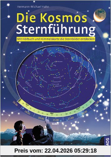 Die Kosmos Sternführung: Mit Hörbuch und Himmelskarte die Sternbilder entdecken