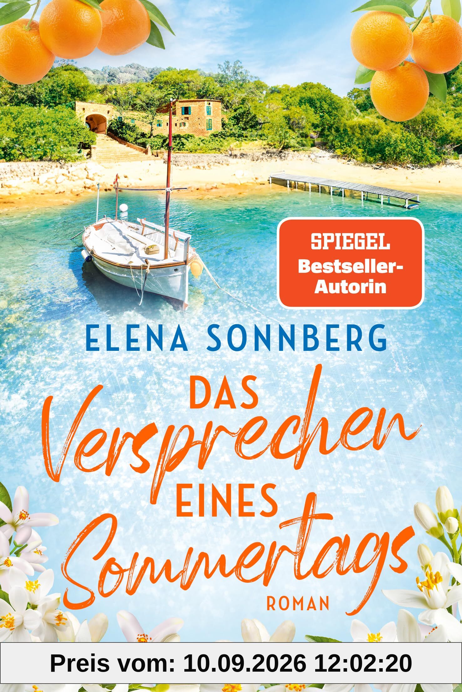 Das Versprechen eines Sommertags: Roman - Ein Sommer auf Mallorca und ein Wiedersehen, das alles verändert …