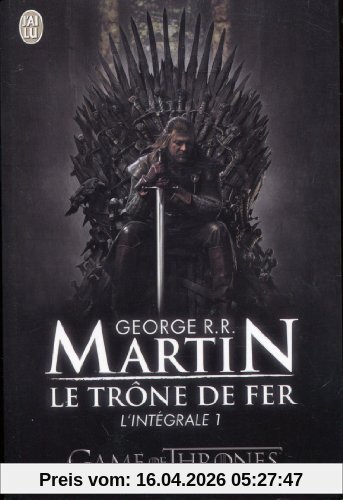 Le trône de fer : l'intégrale. Vol. 1