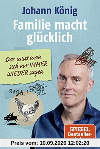 Familie macht glücklich: Das muss man sich nur IMMER WIEDER sagen