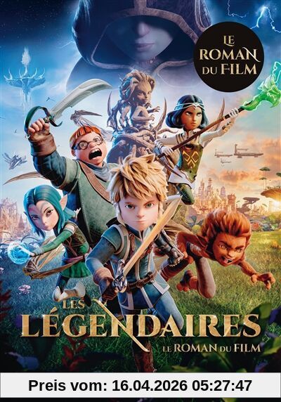 Les Légendaires : le roman du film