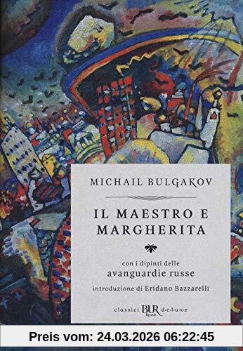 Il Il Maestro e Margherita. Con i dipinti delle avanguardie russe. Ediz. deluxe