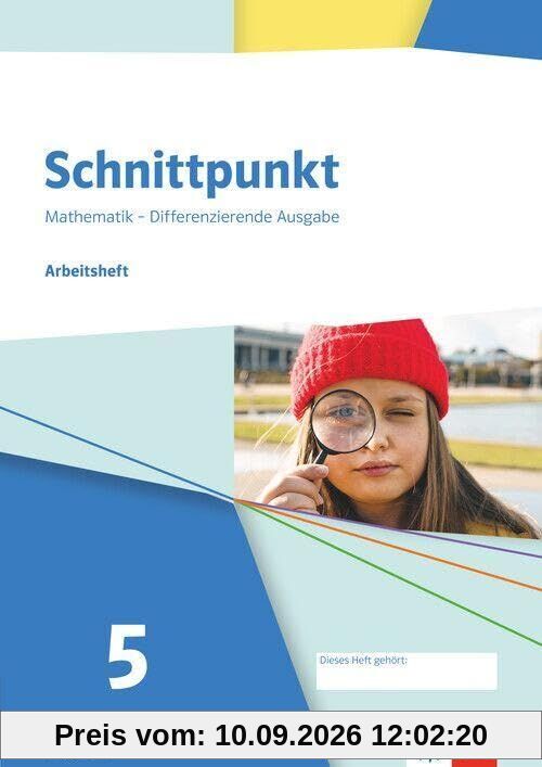 Schnittpunkt Mathematik 5. Arbeitsheft mit Medien Klasse 5. Differenzierende Ausgabe A