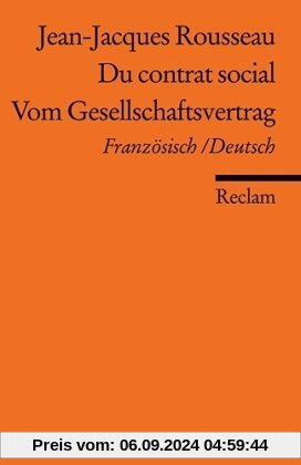 Du contrat social / Vom Gesellschaftsvertrag: Französisch/Deutsch