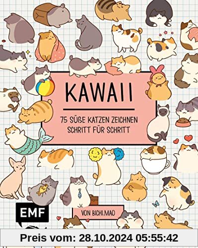 Kawaii: 75 süße Katzen zeichnen – Mit Schritt-Anleitungen: Von Bichi.Mao