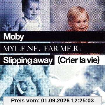 Slipping Away (Crier La Vie)