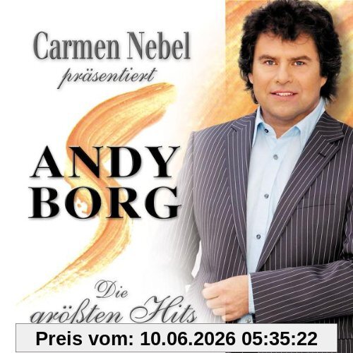 Carmen Nebel präsentiert Andy Borg - Die größten Hits