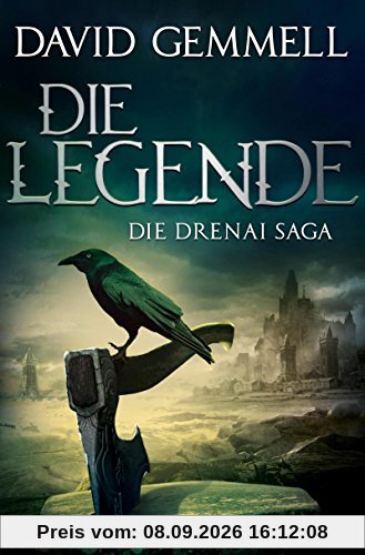 Die Legende: Die Drenai Saga (Die Drenai Sage)
