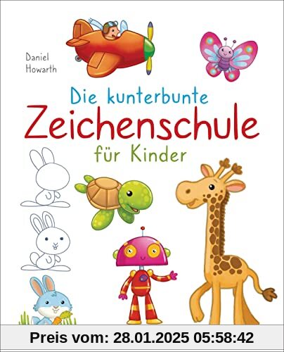 Die kunterbunte Zeichenschule für Kinder. Zeichnen lernen ab 4 Jahren: Über 70 Tiere zeichnen. Auch für kleine Kawaii un