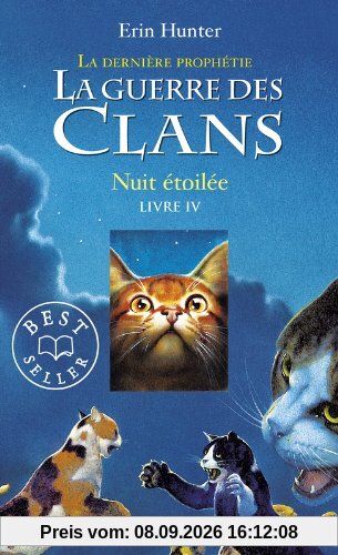 La guerre des clans : cycle 2, la dernière prophétie. Vol. 4. Nuit étoilée