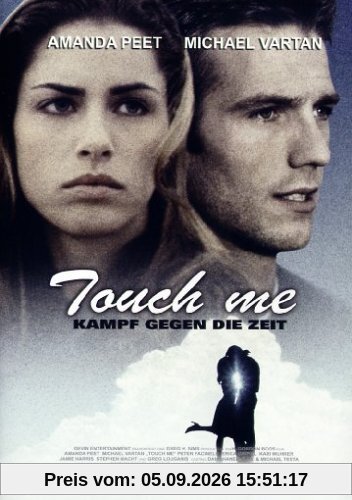 Touch Me - Kampf gegen die Zeit