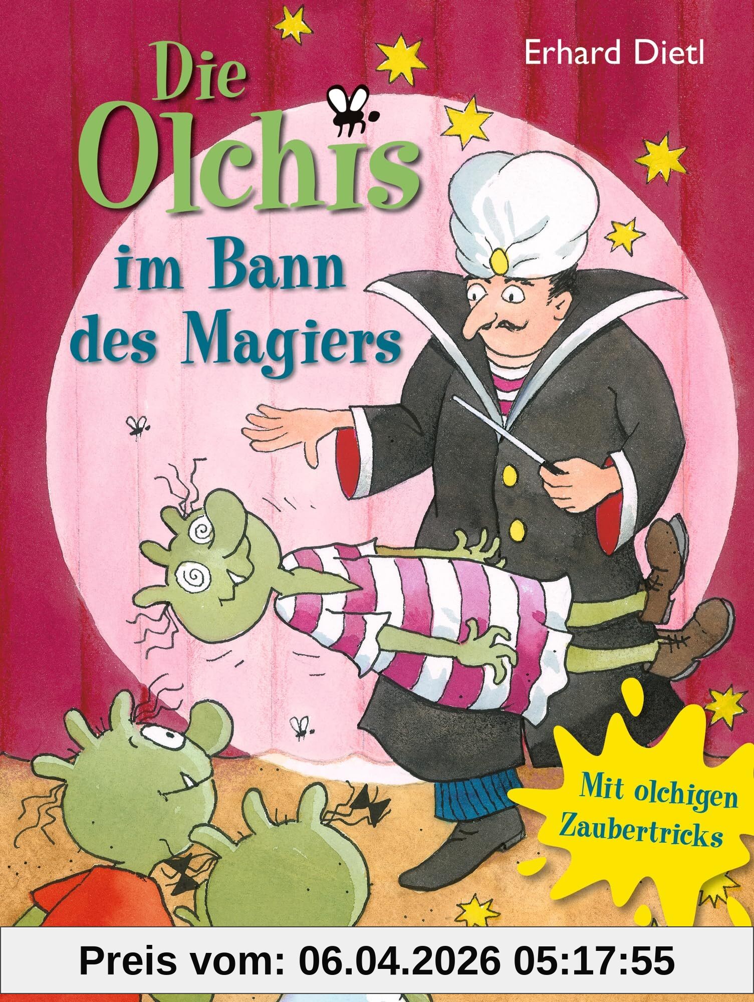 Die Olchis im Bann des Magiers: Mit olchigen Zaubertricks. Abenteuer, Magie und Olchi-Spaß für Kinder ab 8 Jahren